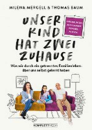 Unser Kind hat zwei Zuhause de Milena Mergell