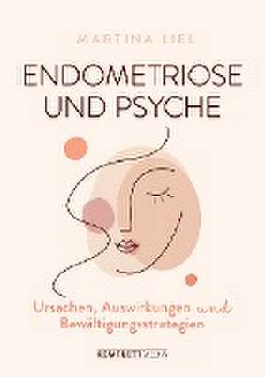 Endometriose und Psyche de Martina Liel