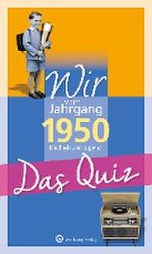 Wir vom Jahrgang 1950 - Das Quiz de Helmut Blecher