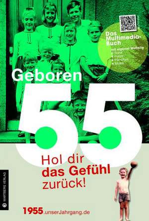 Geboren 1955 - Das Multimedia Buch de Thomas Bernhardt