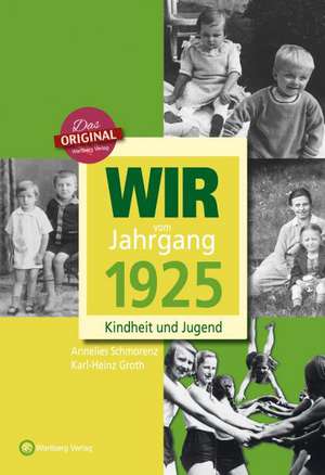 Wir vom Jahrgang 1925 de Anneliese Schmorenz