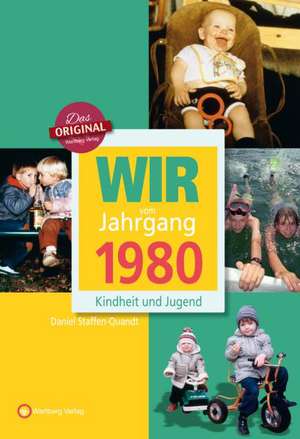 Wir vom Jahrgang 1980 de Daniel Staffen