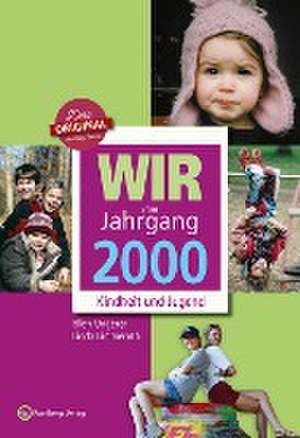 Wir vom Jahrgang 2000 - Kindheit und Jugend de Ellen Ungerer