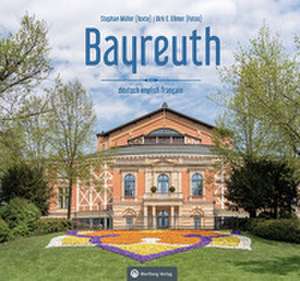 Bayreuth de Dirk E. Ellmer