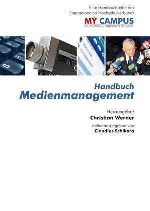 Handbuch Medienmanagement de Christian Werner