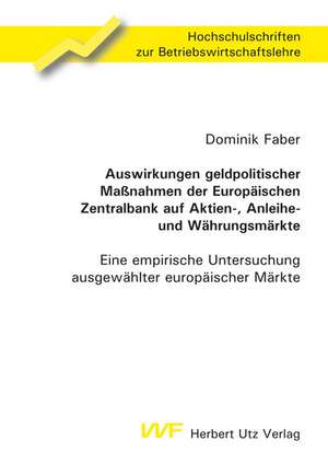 Auswirkungen geldpolitischer Maßnahmen der Europäischen Zentralbank auf Aktien-, Anleihe- und Währungsmärkte de Dominik Faber