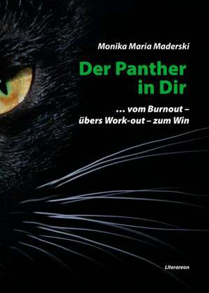 Der Panther in Dir de Monika Maria Maderski