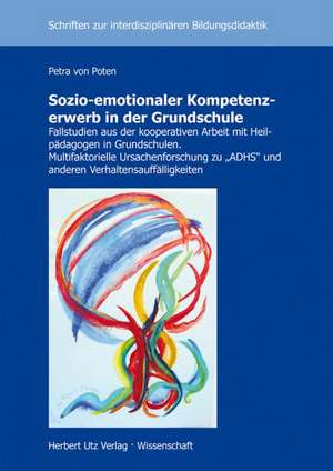 Sozio-emotionaler Kompetenzerwerb in der Grundschule de Petra von Poten