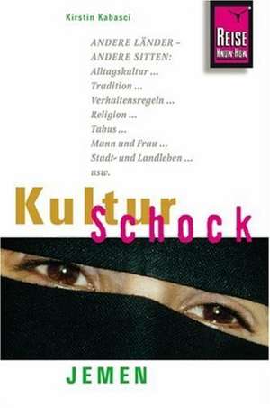 KulturSchock Jemen de Kirstin Kabasci