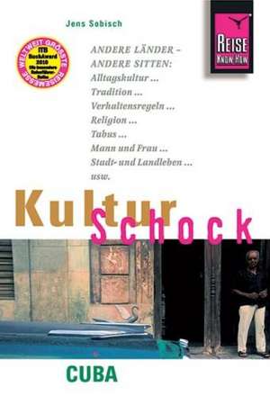 Reise Know-How KulturSchock Cuba de Jens Sobisch