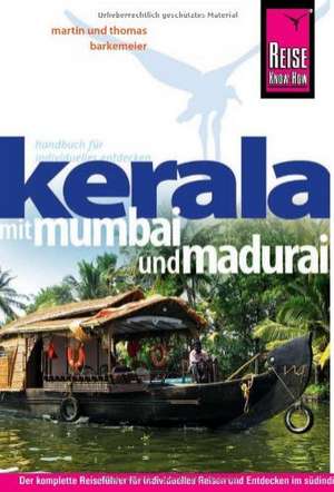 Reise Know-How Kerala mit Mumbai und Madurai de Martin Barkemeier