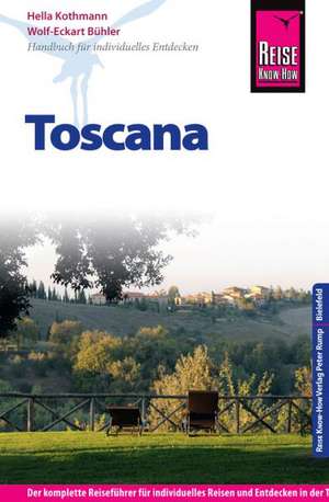 Reise Know-How Toscana de Hella Kothmann