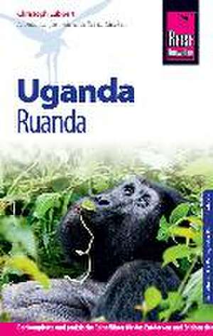 Reise Know-How Uganda, Ruanda de Christoph Lübbert