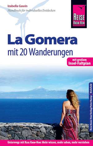 Reise Know-How Reiseführer La Gomera - Mit 20 Wanderungen de Izabella Gawin