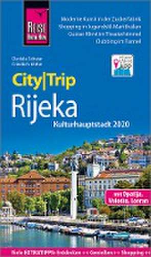 Reise Know-How CityTrip Rijeka (Kulturhauptstadt 2020) mit Opatija de Daniela Schetar