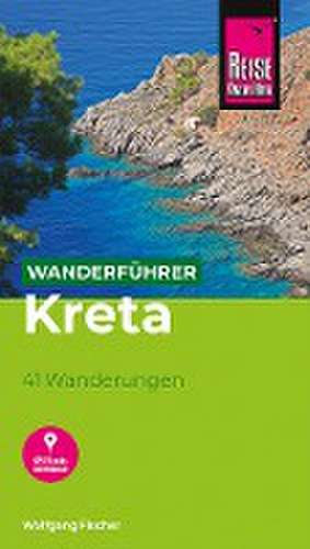 Reise Know-How Wanderführer Kreta de Wolfgang Fischer