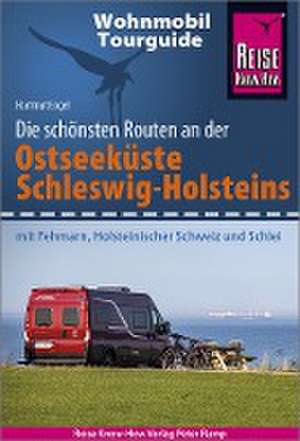 Reise Know-How Wohnmobil-Tourguide Ostseeküste Schleswig-Holstein de Hartmut Engel