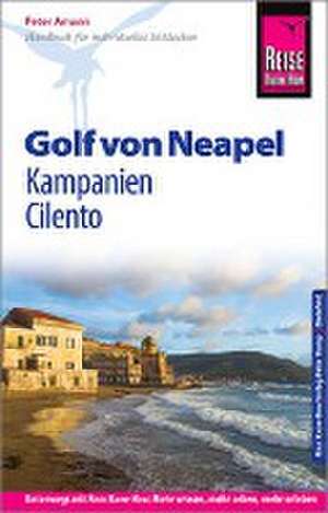 Reise Know-How Reiseführer Golf von Neapel, Amalfiküste de Peter Amann