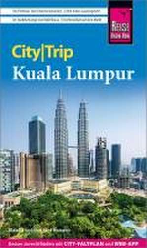 Reise Know-How CityTrip Kuala Lumpur de Eberhard Homann