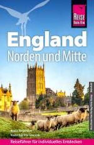 Reise Know-How Reiseführer England - Norden und Mitte de Anna Regeniter