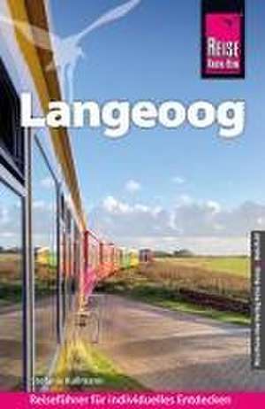 Reise Know-How Reiseführer Langeoog de Stefanie Kullmann