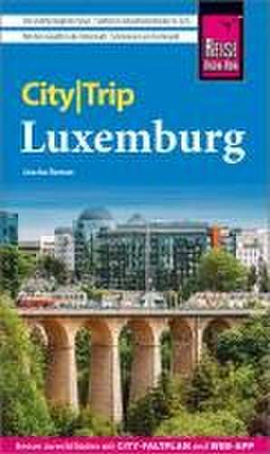 Reise Know-How CityTrip Luxemburg de Joscha Remus