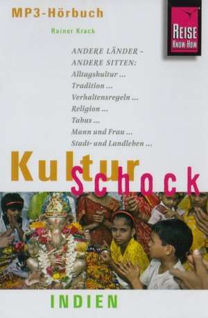 KulturSchock Indien Hörbuch de Rainer Krack