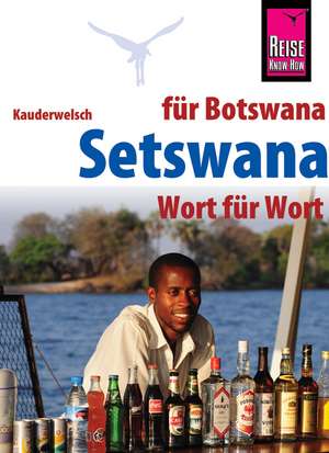 Reise Know-How Sprachführer Setswana - Wort für Wort (für Botswana) de Beauty Bogwasi