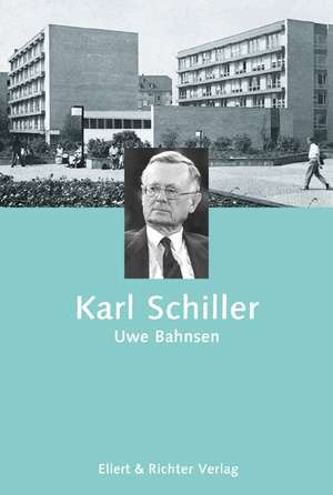 Karl Schiller de Uwe Bahnsen