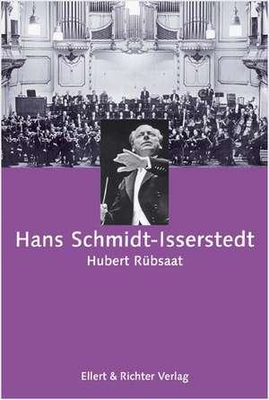 Hans Schmidt-Isserstedt de Hubert Rübsaat