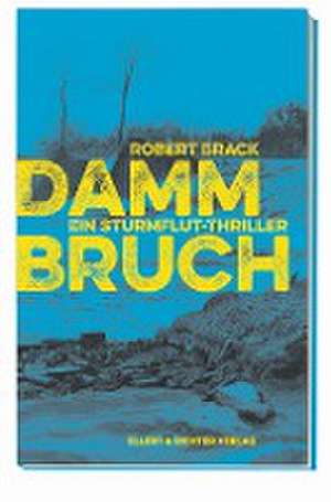 Dammbruch de Robert Brack