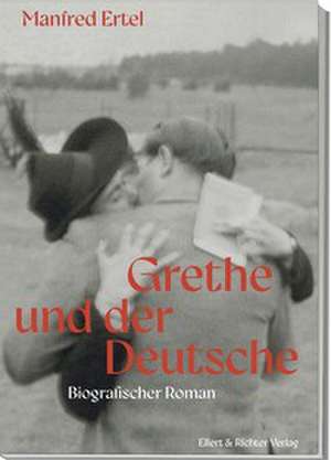 Grethe und der Deutsche de Manfred Ertel