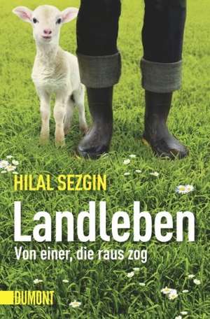 Landleben de Hilal Sezgin