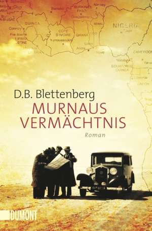 Murnaus Vermächtnis de D. B. Blettenberg