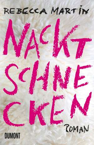 Nacktschnecken de Rebecca Martin