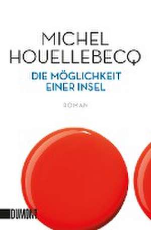 Die Möglichkeit einer Insel de Michel Houellebecq