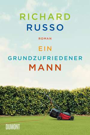 Ein grundzufriedener Mann de Richard Russo