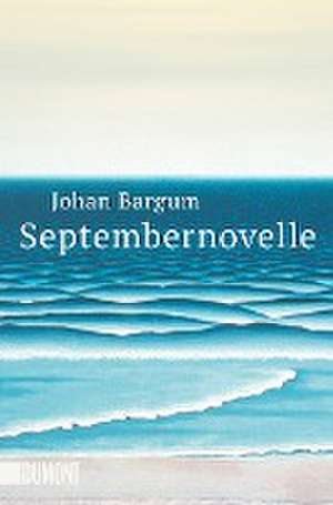 Septembernovelle de Johan Bargum