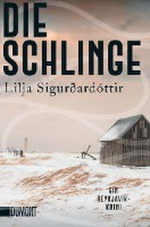 Die Schlinge de Lilja Sigurðardóttir