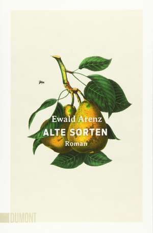 Alte Sorten de Ewald Arenz