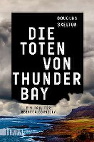 Die Toten von Thunder Bay de Douglas Skelton