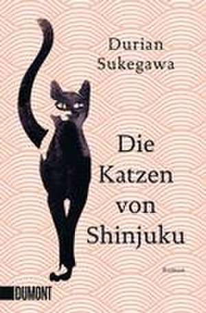 Die Katzen von Shinjuku de Durian Sukegawa