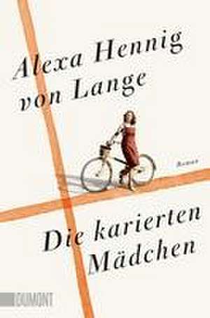 Die karierten Mädchen de Alexa Hennig Von Lange