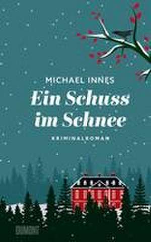 Ein Schuss im Schnee de Michael Innes