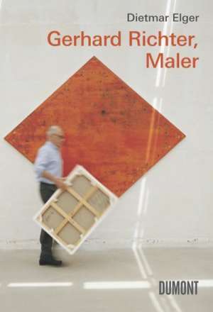 Gerhard Richter. Maler de Dietmar Elger