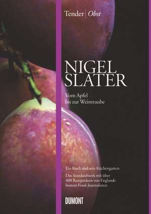 Tender | Obst de Nigel Slater