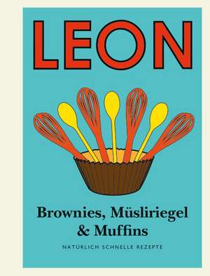 Leon Mini. Brownies, Müsliriegel & Muffins de Henry Dimbleby