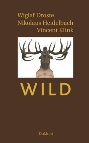 Wild de Wiglaf Droste