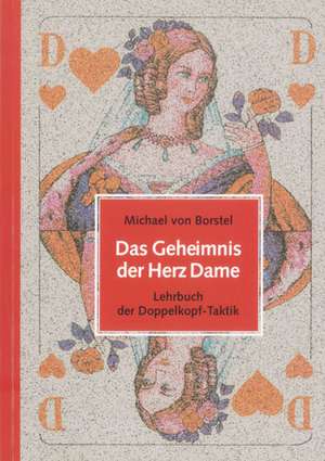 Das Geheimnis der Herz Dame de Michael von Borstel