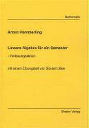 Lineare Algebra für ein Semester de Armin Hemmerling